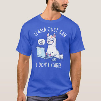 T-shirt Llama dit juste, je m'en fiche - Lama de bureau dr