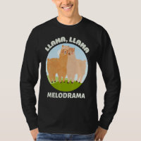 Llama  Llama Mélodrame   Dire de façon mélodramati