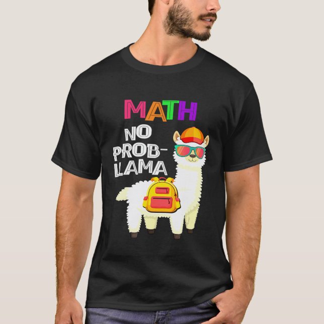 T-shirt Llama Pas De Problème De Maths Premier Jour D'écol (Devant)