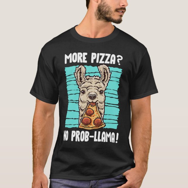 T-shirt Llama Plus Pizza No Prob Llama Pas De Problème Piz (Devant)