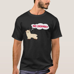 T-shirt Llama sans drame Amoureux des animaux unique spiri