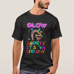 T-shirt Llow Shorn Son Anniversaire Ya Pour Glow Party Uni