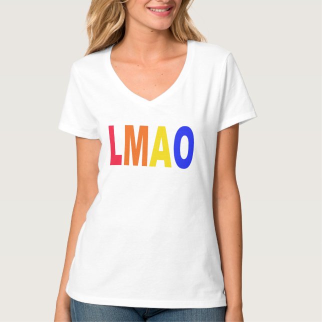T-shirt LMAO Internet Buzzwords Slogan (Devant)
