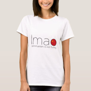 T-shirt LMAO : Le communisme n'est pas drôle