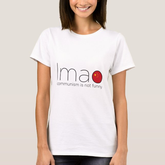 T-shirt LMAO : Le communisme n'est pas drôle (Devant)