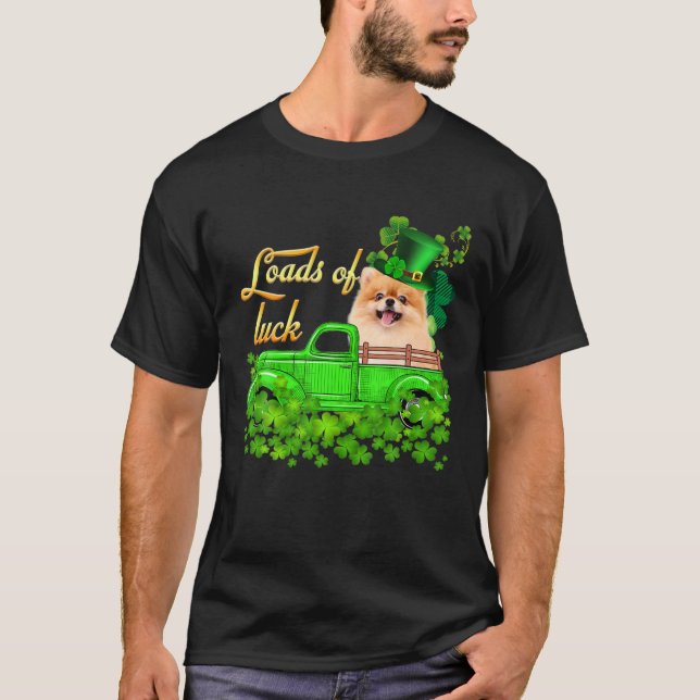 T-shirt Loads Of Luck Truck Pomeranian St Patrick's Day (Devant)