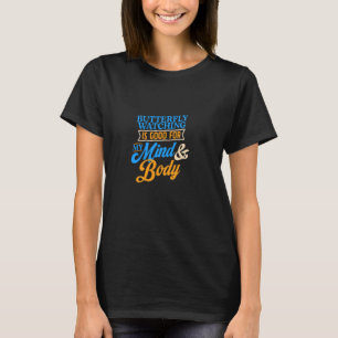 T-shirt L'Observation Des Papillons Est Bon Pour Mon Espri