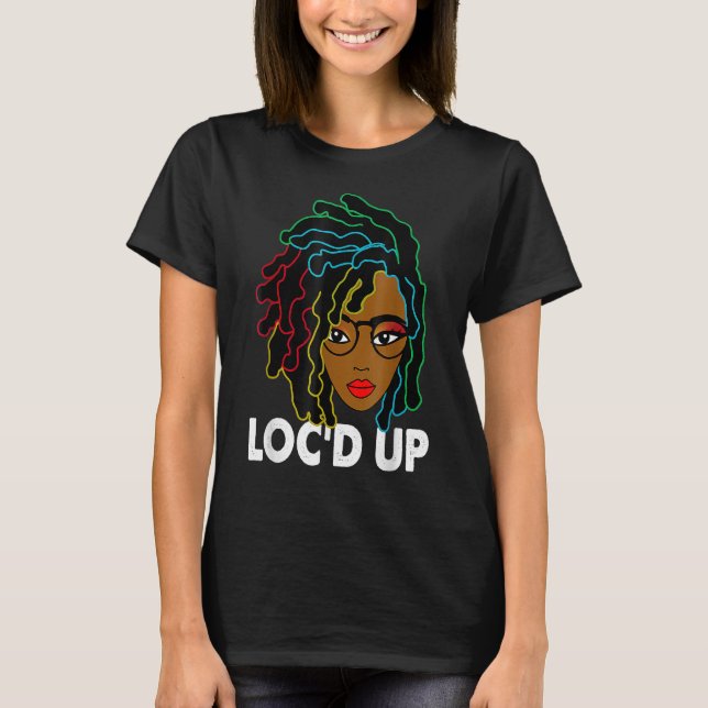 T-shirt Loc Locs Hair Black History Month For Women Girls  (Devant)