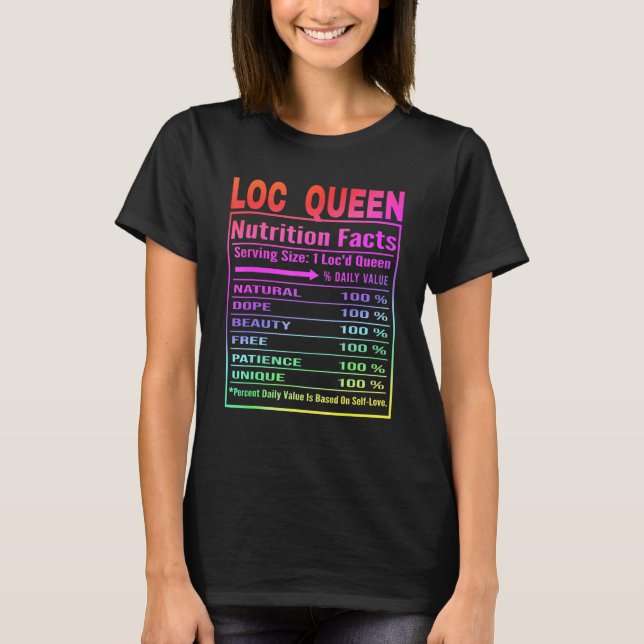 T-shirt Loc Queen Nutrition Facts Localisé Queen Locd Life (Devant)
