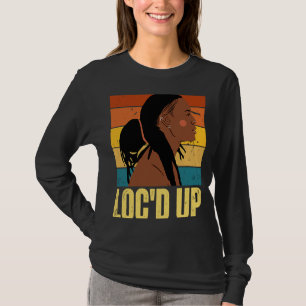 T-shirt Loc Up Hair Black History Mois African Melanin