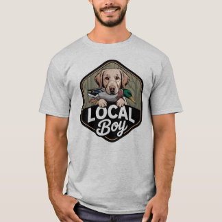 T-shirt Local Boy Hunting Dog Southern Country- Labrador
