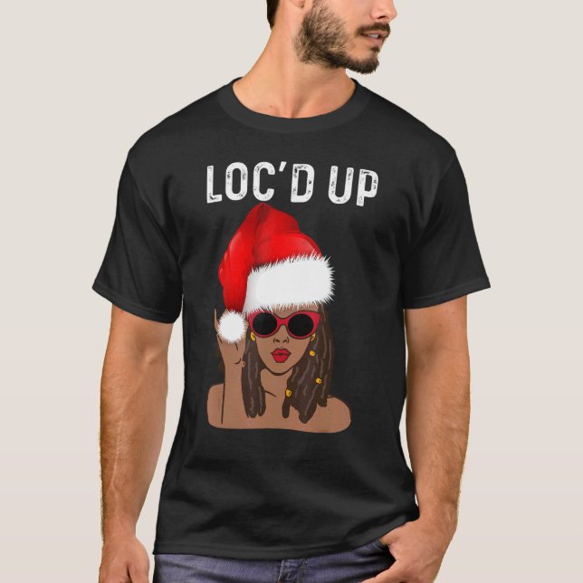 T-shirt Locaux De Noël Pour Femmes Cool Loc'd Up Dreadlock (Devant)