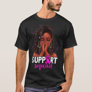 T-shirt Loc'd Hair Black Woman Support Squad Cancer du sei