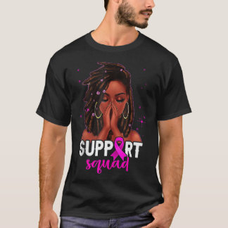 T-shirt Loc'd Hair Black Woman Support Squad Cancer du sei