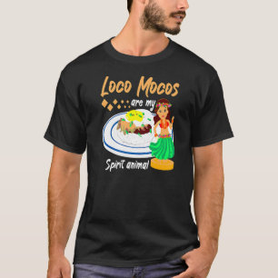 T-shirt Loco Mocos sont mon esprit Animal Hawaiian Food