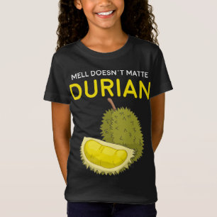 T-Shirt L'odeur drôle n'a pas d'importance Durian Asie du