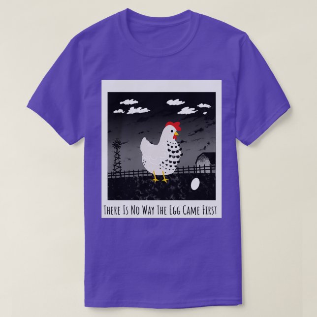 T-shirt L'Oeuf Est Arrivé Premier Drôle Poulet (Design devant)