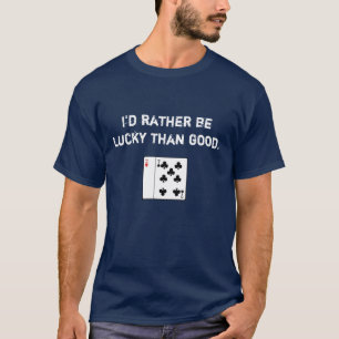 T-shirt l'offsuit 7 2, je serais plutôt chanceux que bon