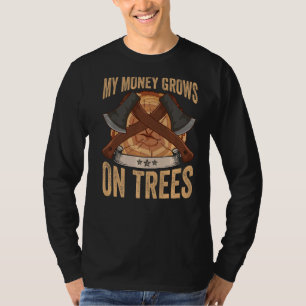 T-shirt Logger Mon Argent Cultive Sur Les Arbres Papa Lumb