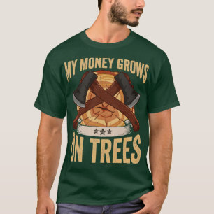 T-shirt Logger Mon Argent Cultive Sur Les Arbres Papa Lumb