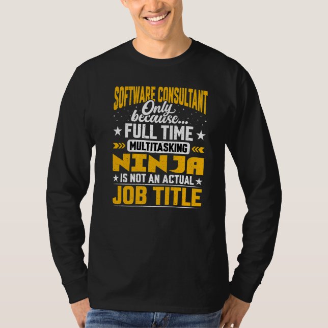 T-shirt Logiciel Consultant Titre du travail Software Cons (Devant)