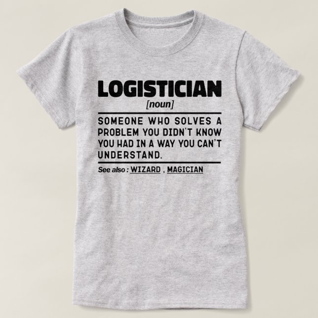 T-shirt Logistician Noun Définition Employé qualifié plais (Design devant)