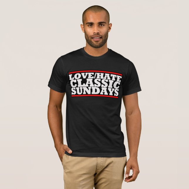 T-Shirt Logo LOVE/HATE CLASSIC SUNDAYS (Devant entier)
