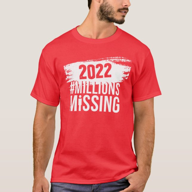 T-shirt Logo #MillionsMissing 2022 - unisex (en blanc) (Devant)