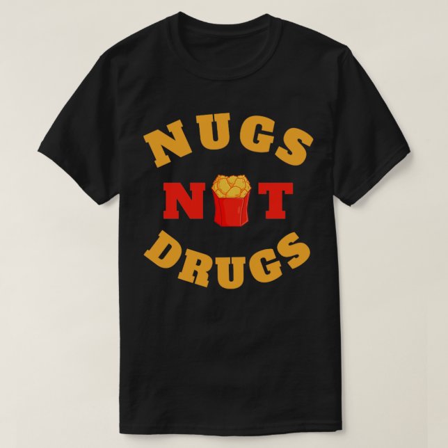 T-shirt Logo Nugs Not Drugs (Design devant)