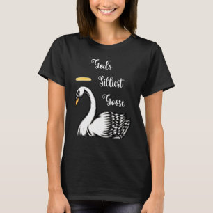 T-shirt L'oie la plus brillante de Dieu