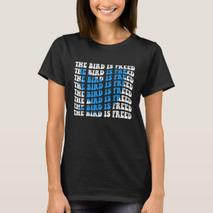 T-shirt L'OISEAU EST LIBÉRÉ Apprendre Réfléchir Passer à a