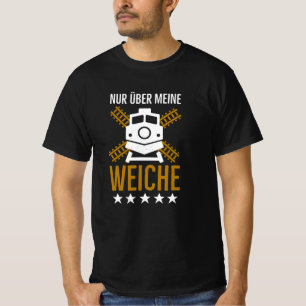 T-shirt Lokführer Weiche lustige Eisenbahner Sprüche