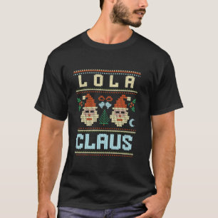 T-shirt Lola Claus Santa Hat Ugly Christmas Correspondant 