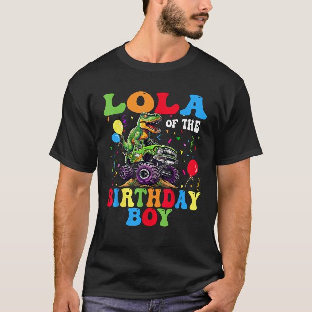 T-shirt Lola De L'Anniversaire Boy Dinosaur Monster Camion (Devant)