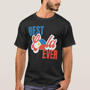 T-shirt Lola Filipino Grand-mère Best Lola Jamais