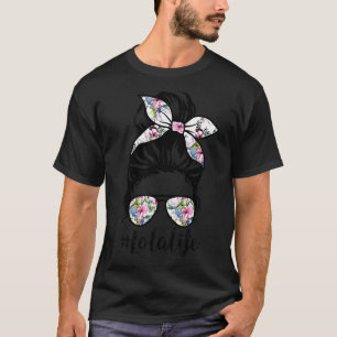 T-shirt Lola Life Messy Hair Bun Floral Femmes Fête des mè