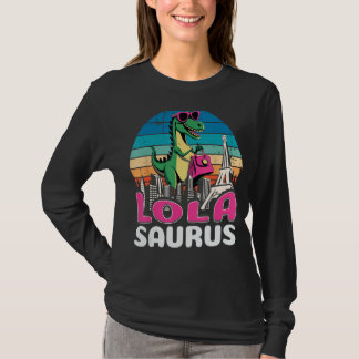 T-shirt Lolasaurus T Rex Dinosaur Lola Saurus Famille