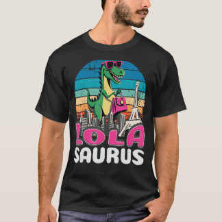 T-shirt Lolasaurus T Rex Dinosaur Lola Saurus Famille