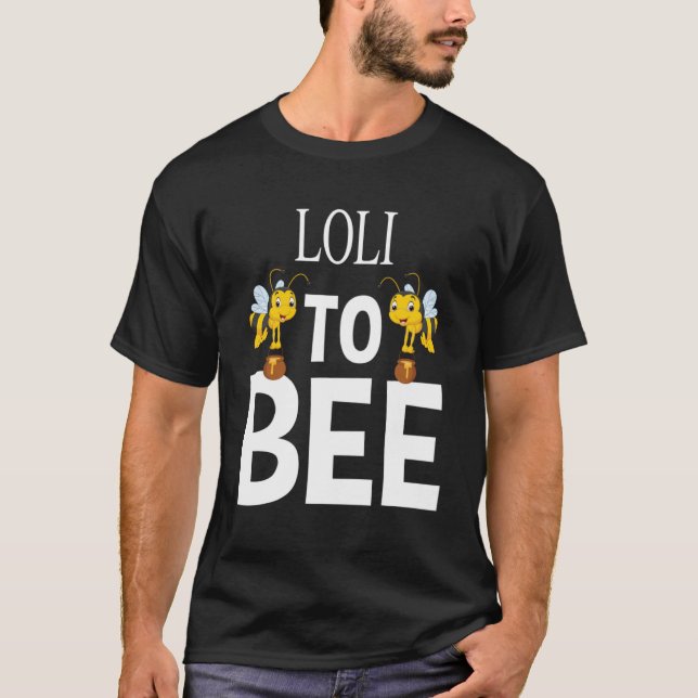 T-shirt Loli to Bee Pregnancy Reveve for Grand-mère Annou (Devant)