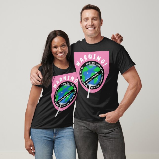 T-shirt Lollipop Earth Warning Climate Change Statement (Unisexe)