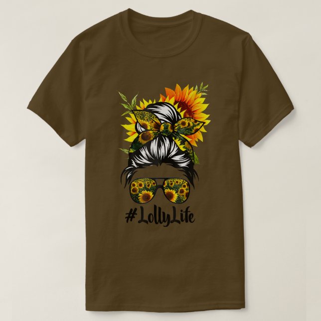 T-shirt Lolly Life Messy Cheveux Bun Sunflower Femmes Mère (Design devant)