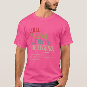T-shirt Lolo L'Homme Le Mythe La Légende Qu'Il Connaît Par