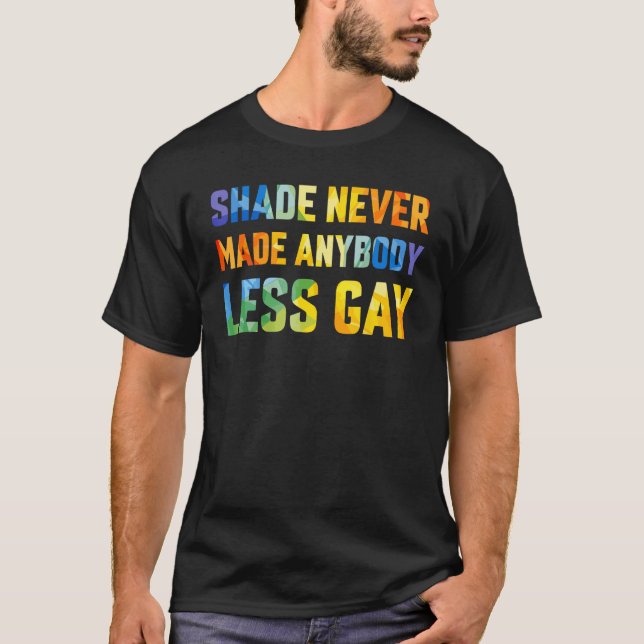 T-shirt L'Ombre super N'A Jamais Fait Moins Gay LGBTQ Pri (Devant)