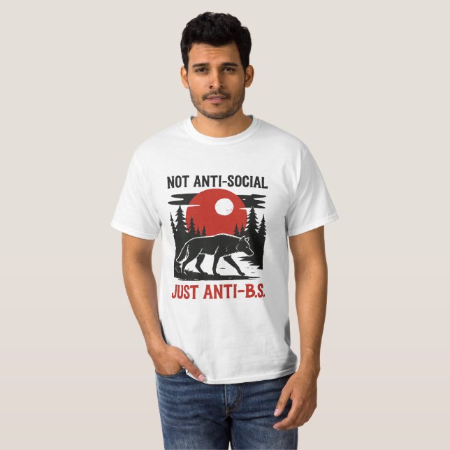 T-shirt Lone Wolf Code – Not Anti-Social, Just Anti-B.S. (Devant entier)