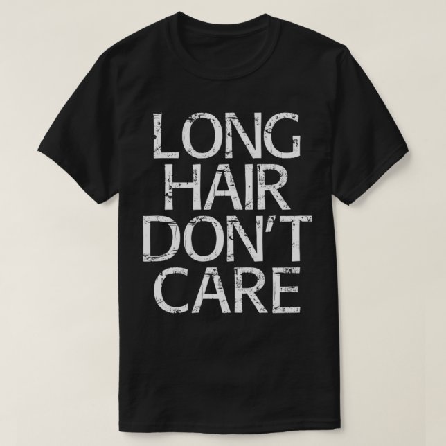 T-shirt LONG CHEVEUX DONT SOIN Cadeau 1 (Design devant)