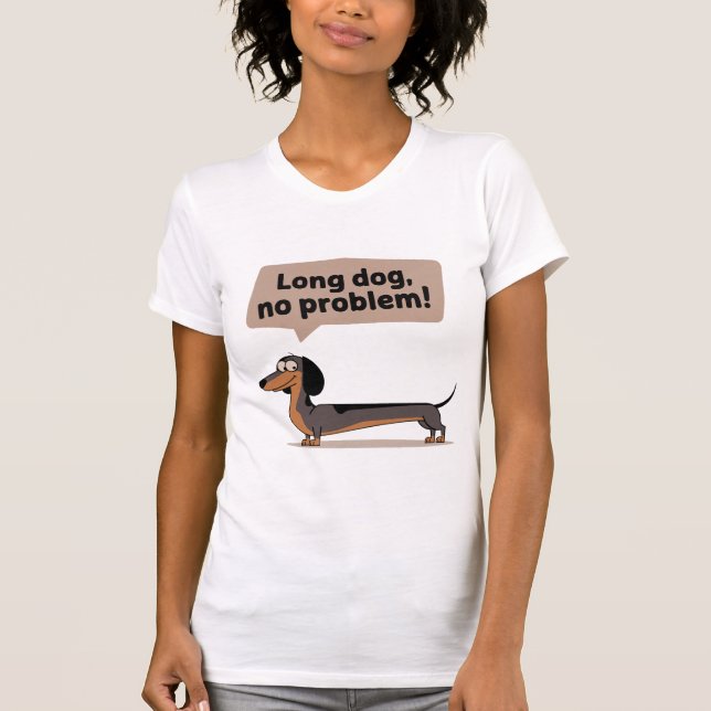 T-shirt Long Chien, pas de problème (Devant)