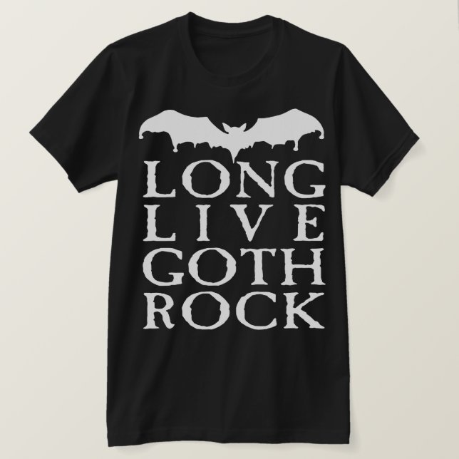 T-shirt Long Live Goth Rock (Design devant)