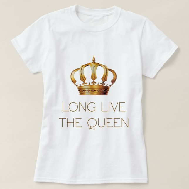 T-shirt Long live the queen (Design devant)