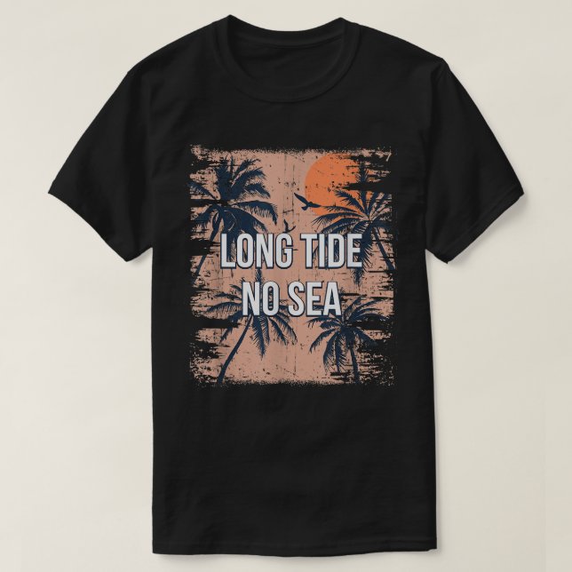 T-shirt Long Tide No Sea Beach Friends Ocean Buddy S (Design devant)