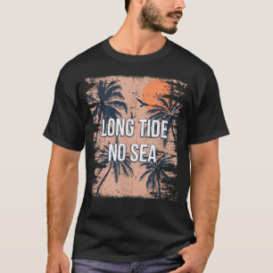 T-shirt Long Tide No Sea Beach Friends Ocean Buddy S